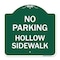 Signmission Designer Series No Parking Hollow Sidewalk, Green & White Aluminum Sign, 18" x 18", GW-1818-23726 A-DES-GW-1818-23726 - alternate 1